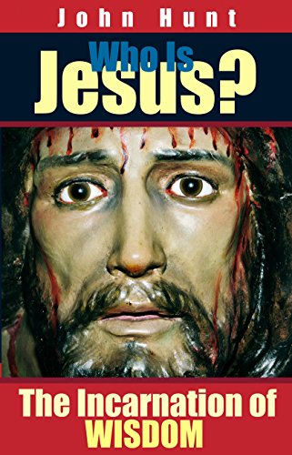 Who is Jesus: Meet the Incarnation of Wisdom